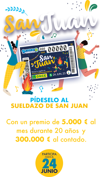 Pídeselo al Sueldazo de San Juan. Con un premio de 5.000 € al mes durante 20 años y 300.000 € al contado.