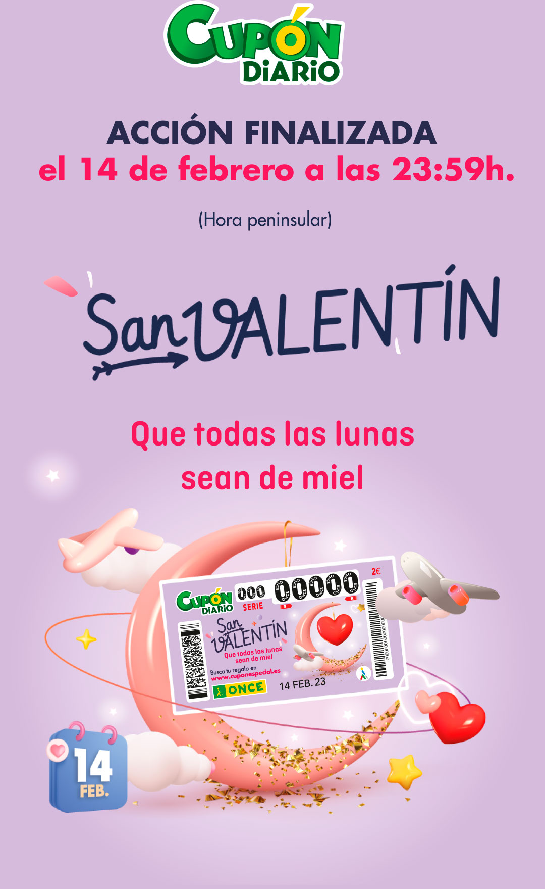Acción finalizada el 14 de febrero a las 23:59 h. (hora peninsular)